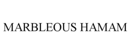 MARBLEOUS HAMAM trademark
