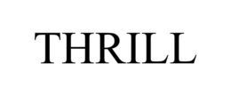 THRILL trademark