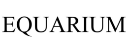 EQUARIUM trademark