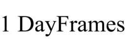 1 DAYFRAMES trademark