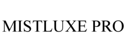 MISTLUXE PRO trademark