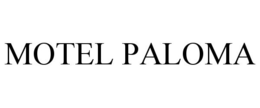MOTEL PALOMA trademark