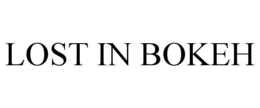 LOST IN BOKEH trademark