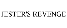 JESTER'S REVENGE trademark