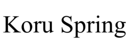 KORU SPRING trademark