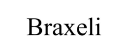 BRAXELI trademark