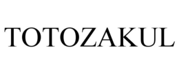 TOTOZAKUL trademark
