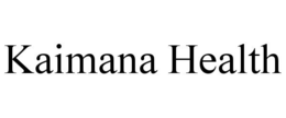 KAIMANA HEALTH trademark