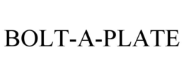BOLT-A-PLATE trademark