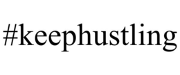 #KEEPHUSTLING trademark