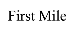 FIRST MILE trademark