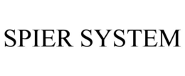 SPIER SYSTEM trademark