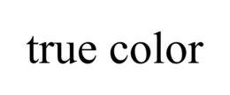 TRUE COLOR trademark