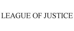 LEAGUE OF JUSTICE trademark