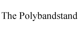 THE POLYBANDSTAND trademark