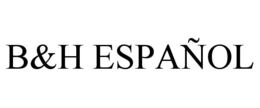 B&H ESPAÑOL trademark