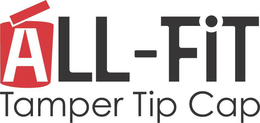 ALL-FIT TAMPER TIP CAP trademark