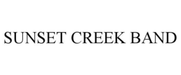 SUNSET CREEK BAND trademark
