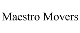 MAESTRO MOVERS trademark