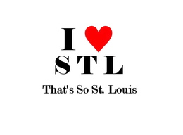 I LOVE STL THAT'S SO ST. LOUIS trademark