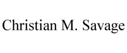 CHRISTIAN M. SAVAGE trademark