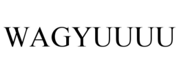 WAGYUUUU trademark