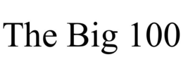 THE BIG 100 trademark