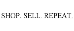 SHOP. SELL. REPEAT. trademark