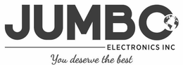 JUMBO ELECTRONICS INC YOU DESERVE THE BEST trademark