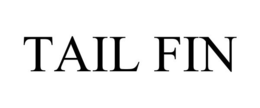 TAIL FIN trademark