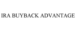 IRA BUYBACK ADVANTAGE trademark