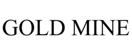 GOLD MINE trademark