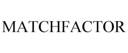 MATCHFACTOR trademark