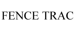 FENCE TRAC trademark
