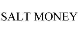 SALT MONEY trademark