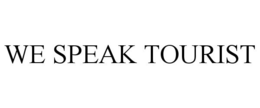 WE SPEAK TOURIST trademark