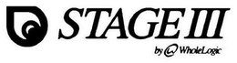 STAGE III BY W WHOLELOGIC trademark