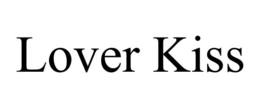 LOVER KISS trademark