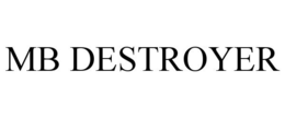MB DESTROYER trademark