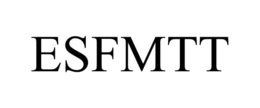 ESFMTT trademark