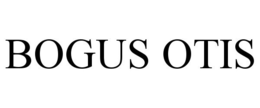 BOGUS OTIS trademark