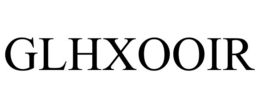 GLHXOOIR trademark