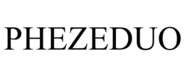 PHEZEDUO trademark