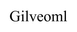 GILVEOML trademark