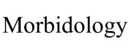 MORBIDOLOGY trademark