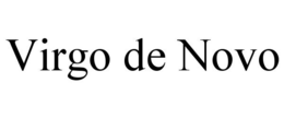 VIRGO DE NOVO trademark