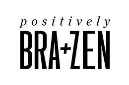 POSITIVELY BRA+ZEN trademark