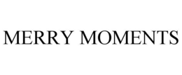 MERRY MOMENTS trademark