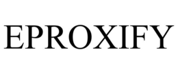 EPROXIFY trademark