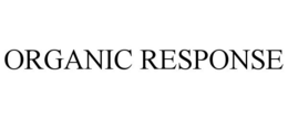 ORGANIC RESPONSE trademark